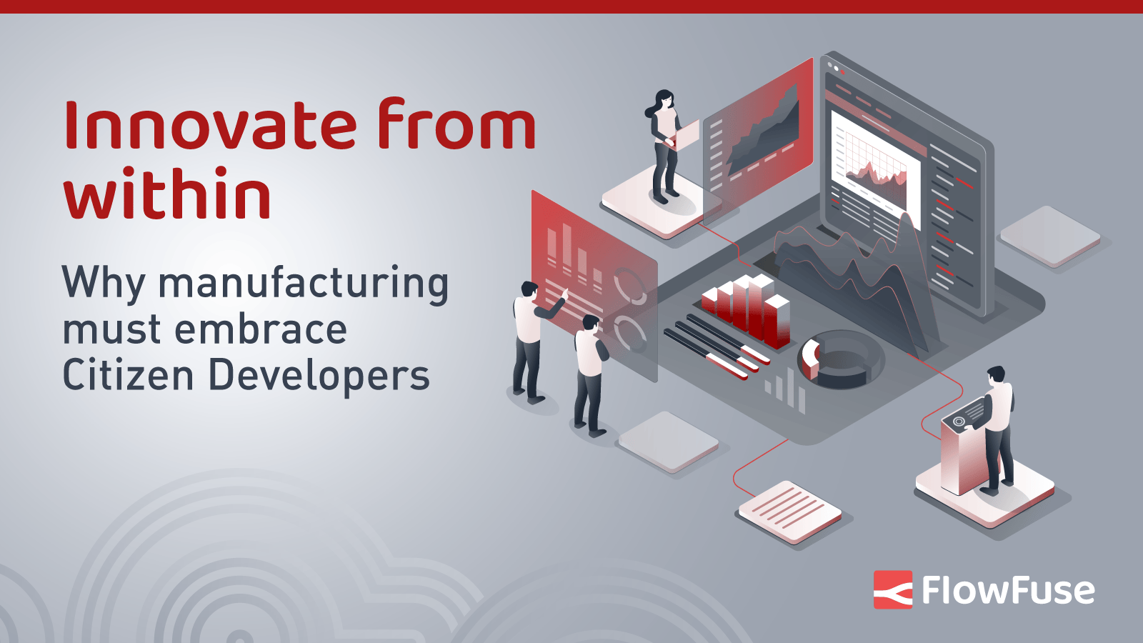 Innovate from within - Why manufacturing must embrace Citizen Developers