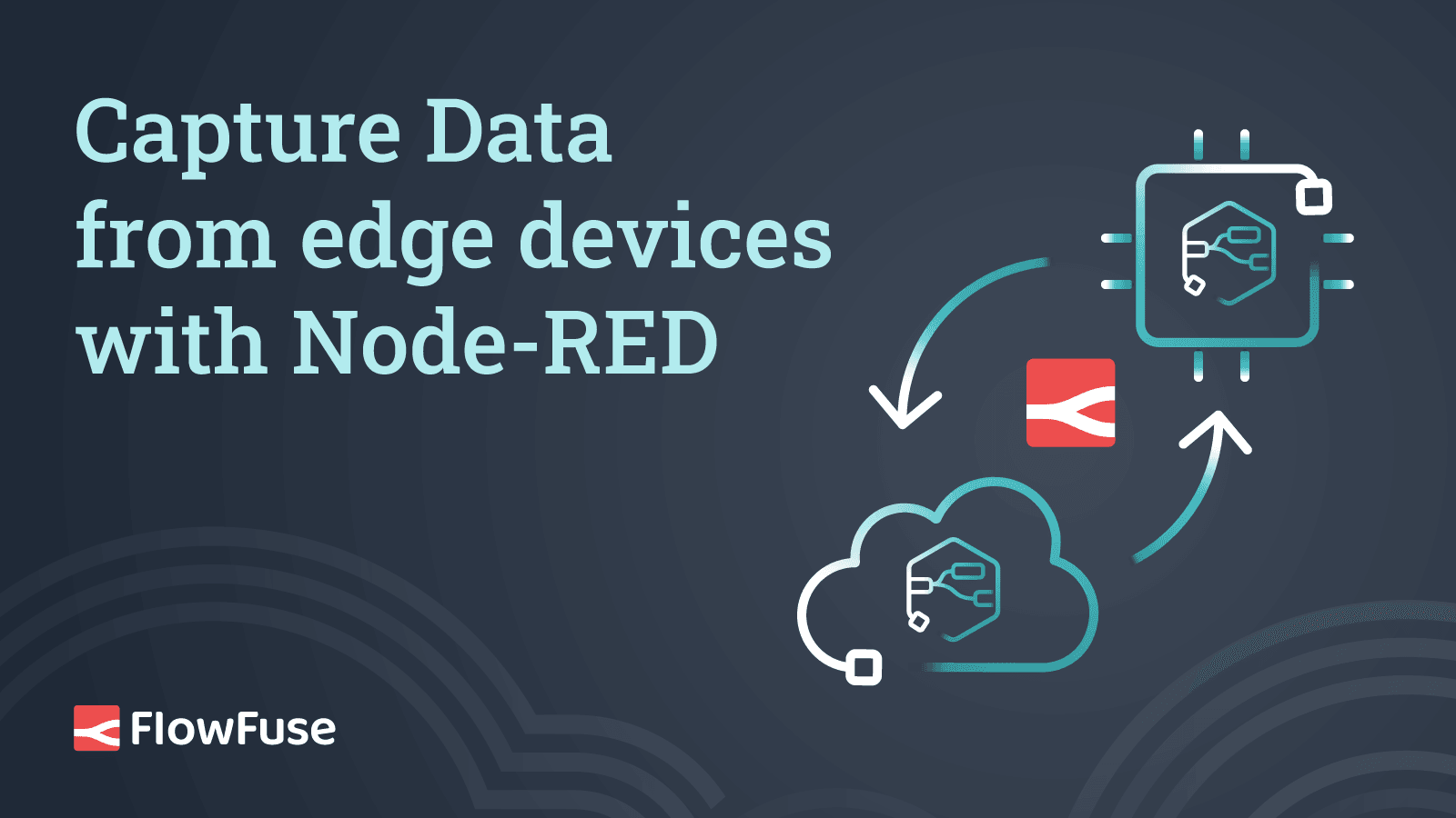 Capture Data from edge devices with Node-RED