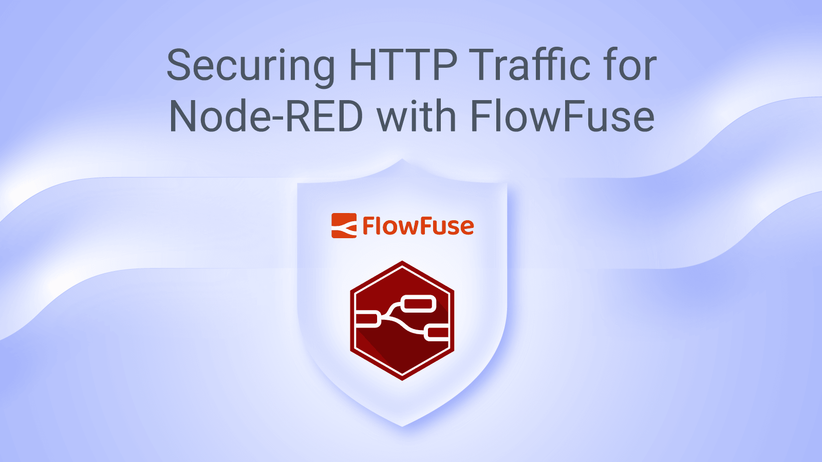 Securing HTTP Traffic for Node-RED with FlowFuse