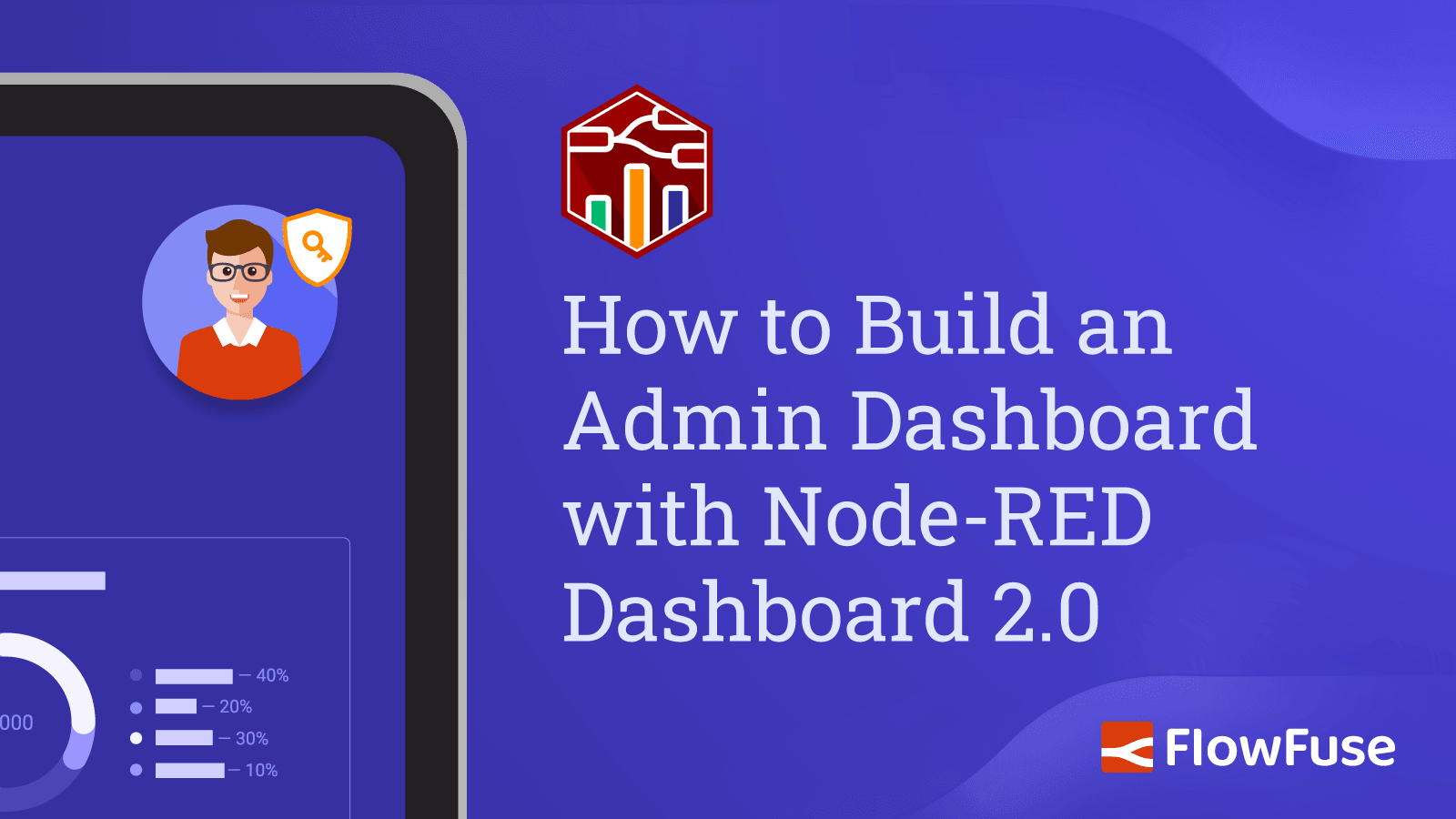 How to Build an Admin Dashboard with Node-RED Dashboard 2.0