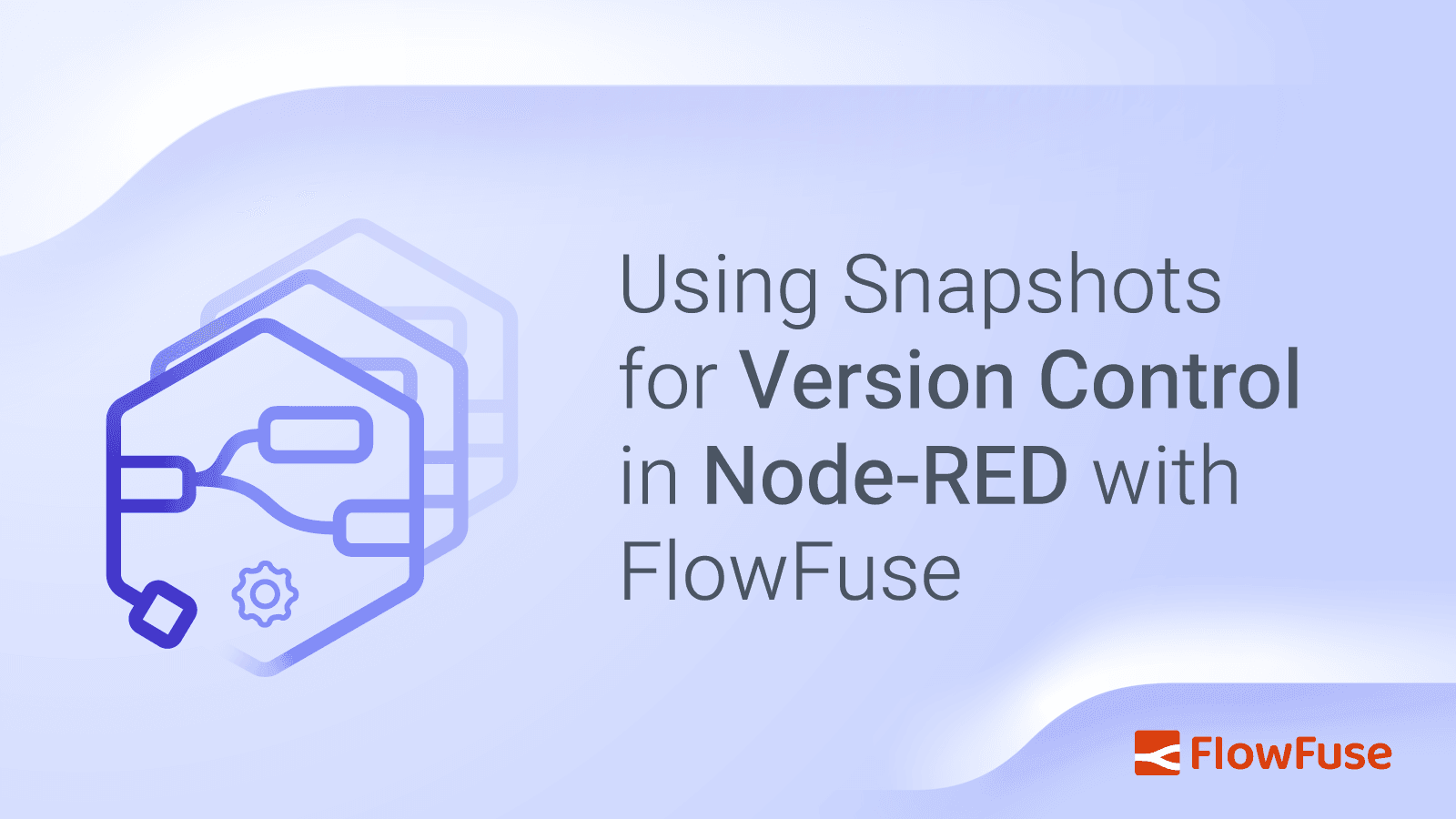 Using Snapshots for Version Control in Node-RED with FlowFuse
