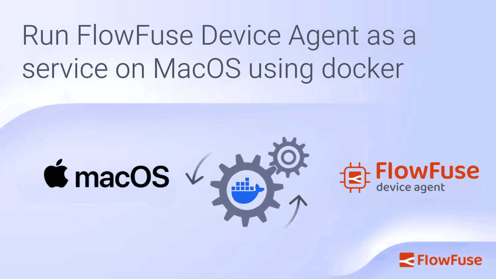 Run FlowFuse Device Agent as a service on MacOS using Docker