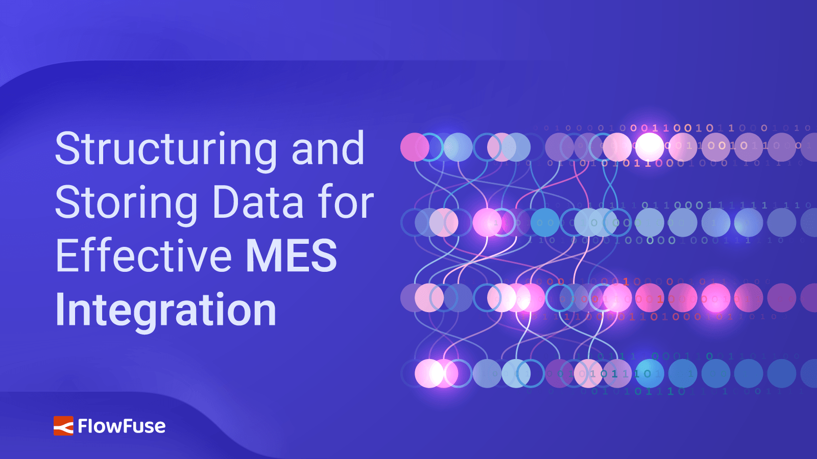 Structuring and Storing Data for Effective MES Integration