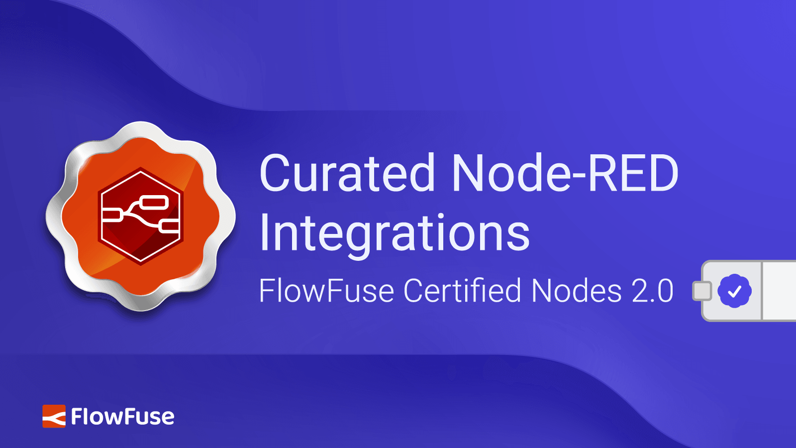 Curated Node-RED Integrations: FlowFuse Certified Nodes 2.0