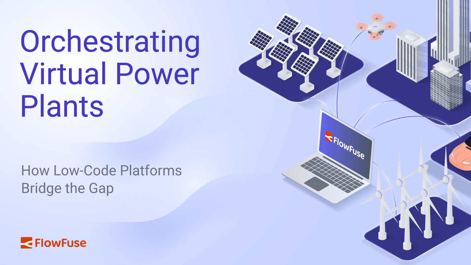 Orchestrating Virtual Power Plants: How Low-Code Platforms Bridge the Gap