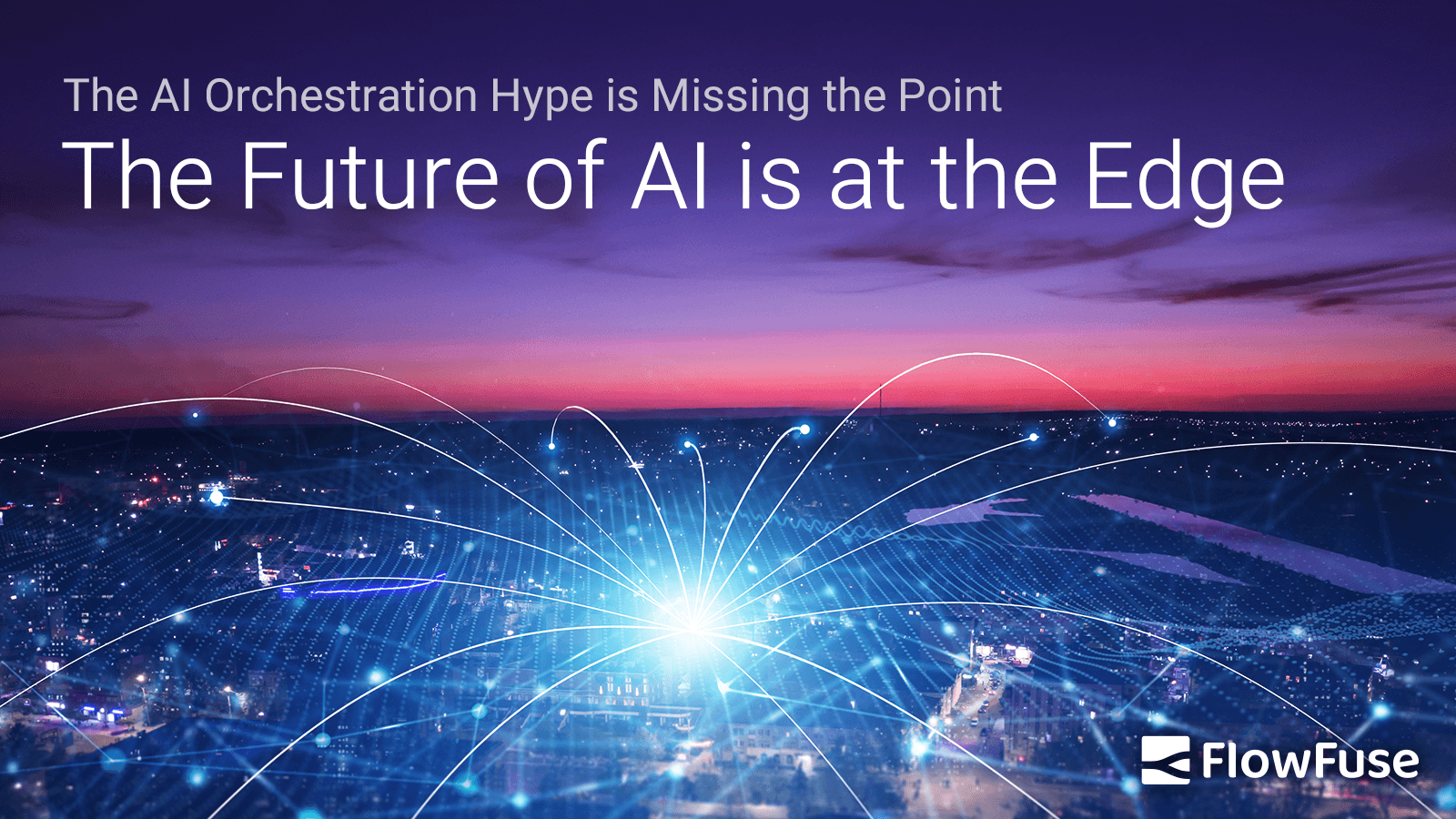 Beyond Cloud AI Orchestration: Why the Future is Hybrid Edge-Cloud Intelligence