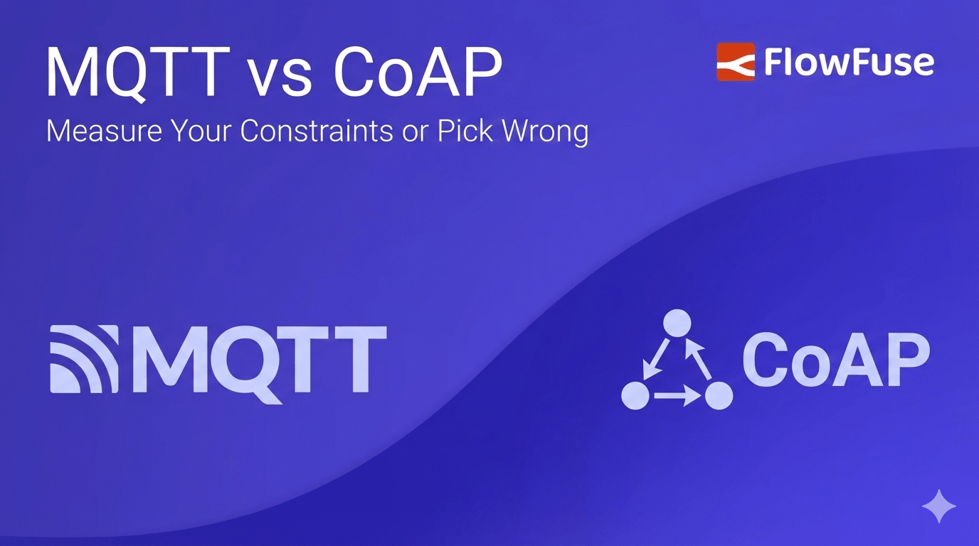 MQTT vs CoAP: Measure Your Constraints or Pick Wrong