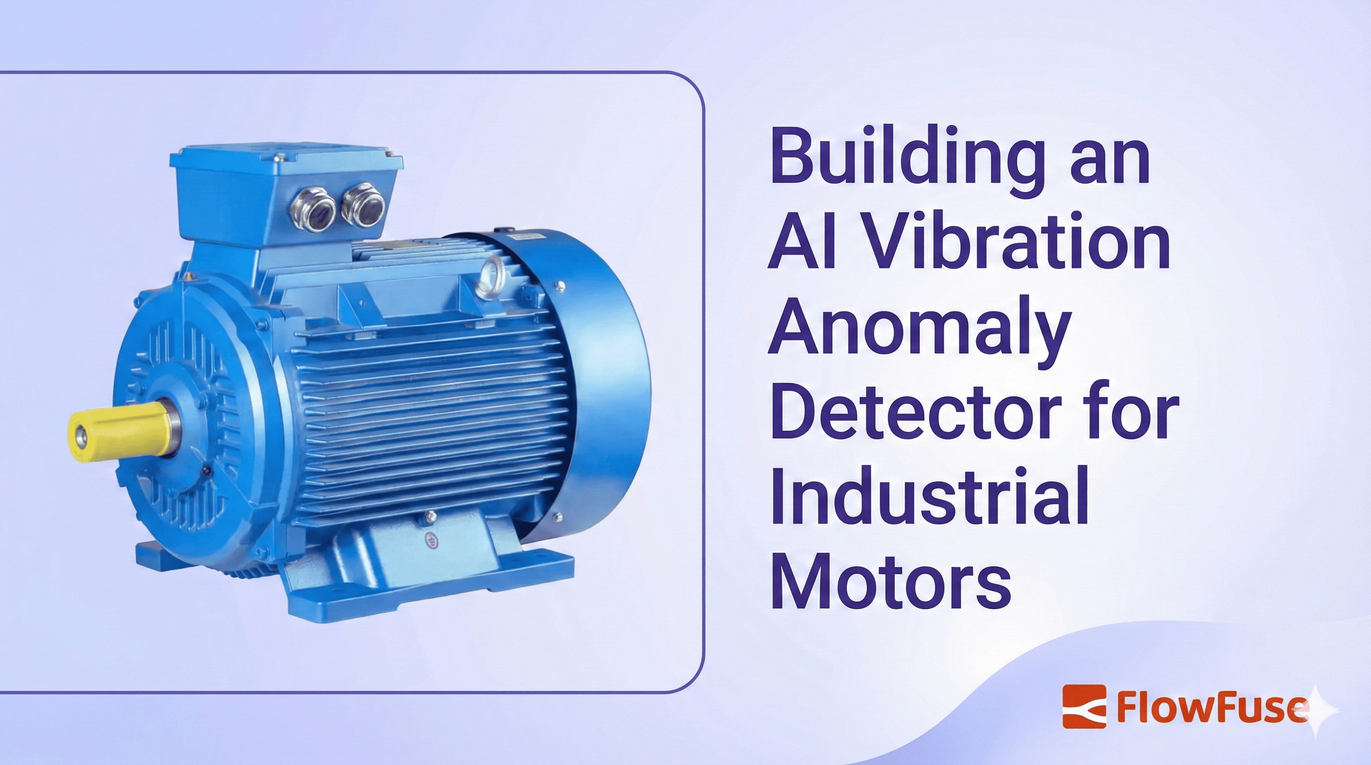 Building an AI Vibration Anomaly Detector for Industrial Motors